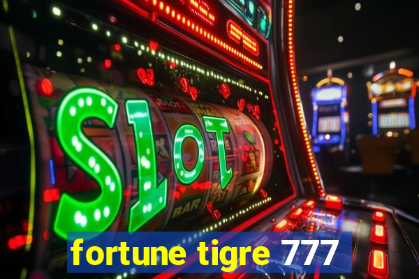 fortune tigre 777